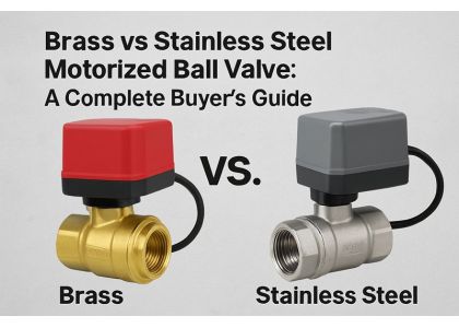Stainless Steel vs Brass Motorized Ball Valve: A Complete Buyer’s Guide